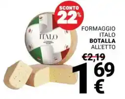 Supermercati Gulliver Formaggio italo BOTALLA offerta
