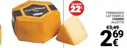 Supermercati Gulliver Formaggio lattemiele CHIODO offerta