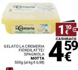 Supermercati Gulliver Gelato la cremeria fiordilatte/ spagnola MOTTA offerta