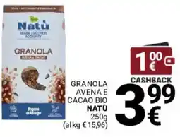 Supermercati Gulliver Granola avena e cacao bio NATÙ offerta