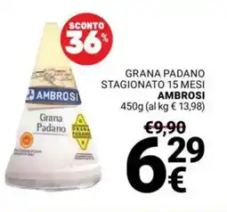 Supermercati Gulliver Grana padano stagionato 15 mesi AMBROSI offerta