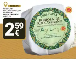 Supermercati Gulliver Robiola di roccaverano dop CASEIFICIO DELL'ALTA LANGA offerta
