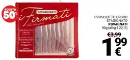 Supermercati Gulliver Prosciutto crudo stagionato ROVAGNATI offerta