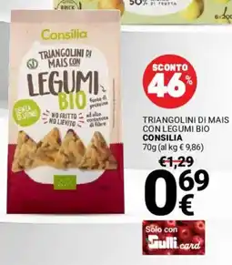 Supermercati Gulliver Triangolini di mais con legumi bio CONSILIA offerta