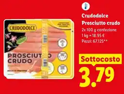 Lidl Crudodolce Prosciutto crudo offerta