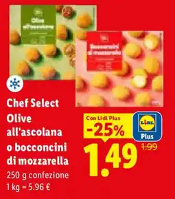 Lidl Chef Select Olive all'ascolana o bocconcini di mozzarella offerta