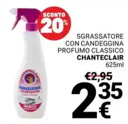 Supermercati Gulliver Sgrassatore con candeggina profumo classico CHANTECLAIR offerta