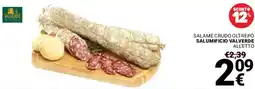 Supermercati Gulliver Salame crudo oltrepò SALUMIFICIO VALVERDE offerta