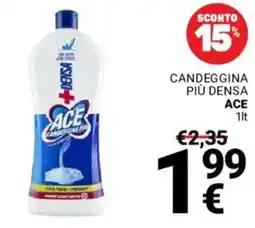 Supermercati Gulliver Candeggina più densa ACE offerta