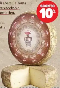 Supermercati Gulliver Toma grotta invecchiata BOTALLA offerta