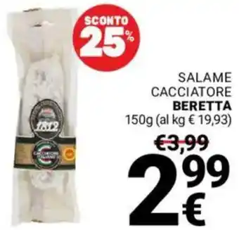 Supermercati Gulliver Salame cacciatore BERETTA offerta