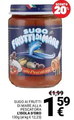 Supermercati Gulliver Sugo ai frutti di mare alla pescatora L'ISOLA D'ORO offerta