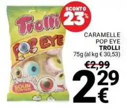 Supermercati Gulliver Caramelle pop eye TROLLI offerta