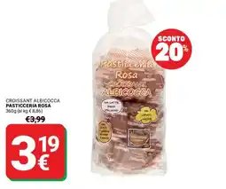 Supermercati Gulliver Croissant albicocca PASTICCERIA ROSA 360g (al kg € 8,86) €3,99 offerta