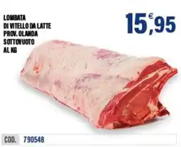Adhoc Lombata di vitello da latte prov. olanda sottovuoto offerta