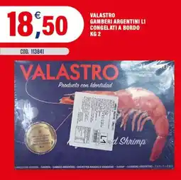 Adhoc Valastro gamberi argentini li congelati a bordo offerta