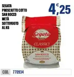 Adhoc Segata prosciutto cotto san rocco metà sottovuoto al kg offerta