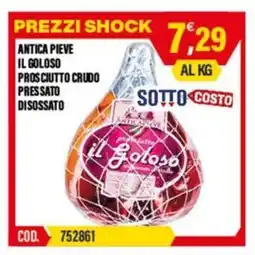Adhoc Antica pieve il goloso prosciutto crudo pressato disossato offerta