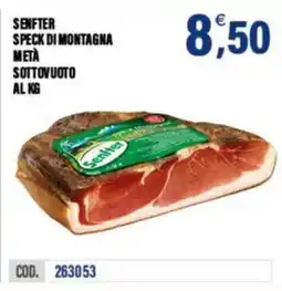 Adhoc Senfter speck di montagna meta sottovuoto al kg offerta