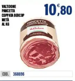 Adhoc Valtidone pancetta coppata bercop meta al kg offerta