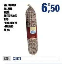 Adhoc Valpadana salame metà sottovuoto tipo offerta