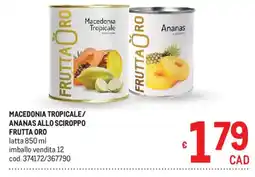 Metro Macedonia tropicale/ ananas allo sciroppo FRUTTA RO offerta