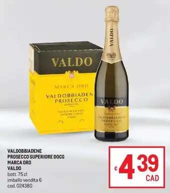 Metro Valdobbiadene prosecco superiore docg marca oro VALDO offerta