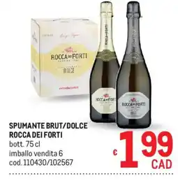 Metro Spumante brut/dolce ROCCA DEI FORTI offerta