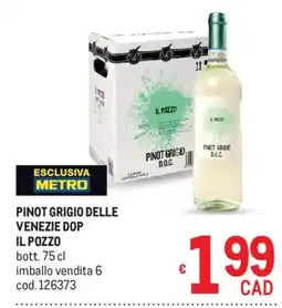 Metro Pinot grigio delle venezie dop IL POZZO offerta