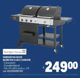 Metro Tarrington house barbecue a gase carbone offerta