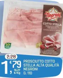 A&O Prosciutto cotto stella alta qualità NEGRONI offerta