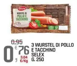 A&O 3 wurstel di pollo e tacchino SELEX offerta