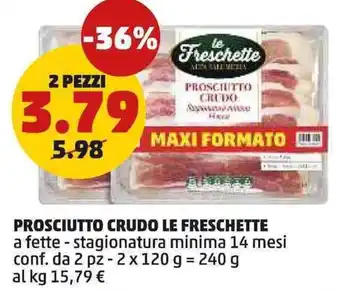 PENNY Prosciutto crudo LE FRESCHETTE offerta