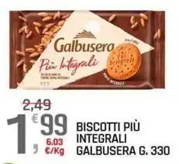 A&O Biscotti più integrali GALBUSERA offerta