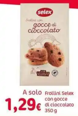 A&O Frollini Selex con gocce di cioccolato offerta