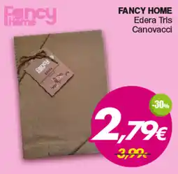 Franzy's FANCY HOME Edera Tris Canovacci offerta
