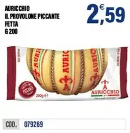 Adhoc Auricchio il provolone piccante fetta offerta