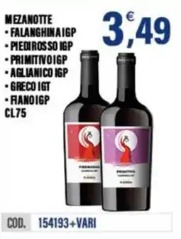 Adhoc Mezanotte, falanghinaigp, piediros so igp, primitivo igp, aglianico igp, greco igt, rano igp offerta