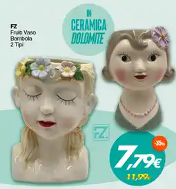 Franzy's FZ Fruit Vaso Bambola 2 Tipi offerta