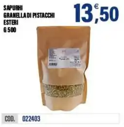Adhoc Sapurhi granella di pistacchi esteri offerta