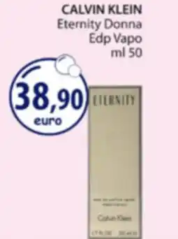 Acqua & Sapone CALVIN KLEIN Eternity Donna Edp Vapo offerta