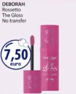Acqua & Sapone DEBORAH Rossetto The Gloss No transfer offerta
