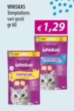 Acqua & Sapone WHISKAS Temptations offerta