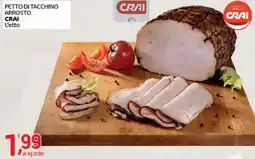 Crai Petto di tacchino arrosto CRAI offerta
