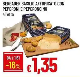 Galassia Bergader basilio affumicato con peperoni e peperoncino offerta