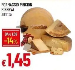 Galassia Formaggio pincion riserva offerta