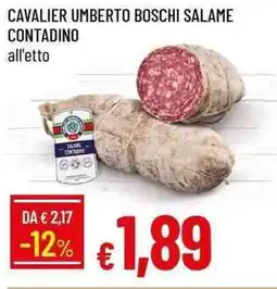 Galassia Cavalier umberto boschi salame contadino offerta