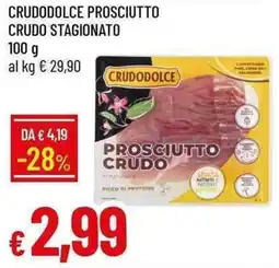 Galassia Crudodolce prosciutto crudo stagionato offerta