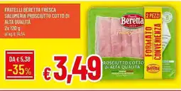 Galassia Fratelli beretta fresca salumeria prosciutto cotto di alta qualità offerta