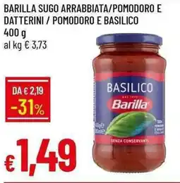 Galassia Barilla sugo arrabbiata/pomodoro e datterini/pomodoro e basilico offerta